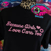 BECAUSE GIRLS LOVE CARS TOO BLACK SHORT SLEEVE UNISEX FIT T SHIRT