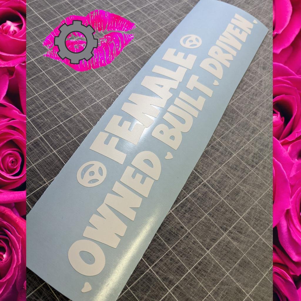FEMALE OWNED BUILT DRIVEN DECAL BANNER