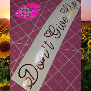 DON'T GIVE UP DECAL BANNER