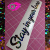 STAY IN YOUR LANE DECAL BANNER