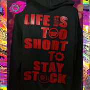 LIFE IS TOO SHORT TO STAY STOCK BLACK UNISEX FIT PULL OVER HOODIE