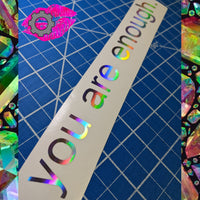 YOU ARE ENOUGH DECAL BANNER