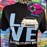 LOVE IS A FOUR CYLINDER WORD CRX BLACK SHORT SLEEVE UNISEX FIT T SHIRT