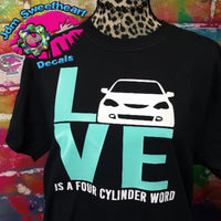 LOVE IS A FOUR CYLINDER WORD RSX Black Short Sleeve Unisex Fit T Shirt