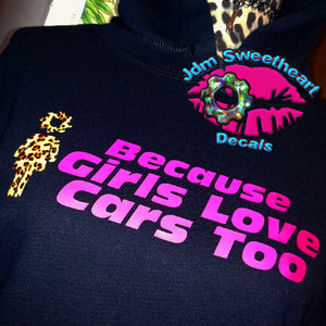Because Girls Love Cars Too Gearhead Girl Black Unisex Fit Pull Over Hoodie w/ Leopard Print