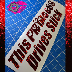 THIS PRINCESS DRIVES STICK DECAL BANNER