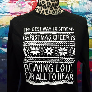The Best Way To Spread Christmas Cheer Is Revving Loud Unisex Fit Black Long Sleeve Shirt